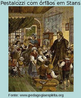 A invaso francesa da Sua em 1798 revelou-lhe um carter verdadeiramente herico. Muitas crianas vagavam no Canto de Unterwalden, s margens do Lago de Lucerna, sem pais, casa, comida ou abrigo. Pestalozzi reuniu muitas delas num convento abandonado em Stans, e gastou suas energias educando-as. Em um perodo muito curto de tempo realizou transformaes surpreeendentes naquelas crianas rfs, abandonadas na maior misria material e moral, que Pestalozzi amou como seus prprios filhos. Cuidava delas pessoalmente com extremada devoo mas, em junho de 1799, o edifcio foi requisitado pelo invasor francs para instalar ali um hospital, e seus esforos foram perdidos.