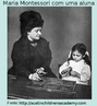 Maria Montessori com uma aluna