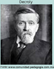 Jean-Ovide Decroly (1871- 1932), mdico belga, foi diretor da Escola "cole d'Ermitage" (1907), cujo o ensino era direcionado aos meninos considerados de infncia irregular, e que se tornou famosa como exemplo da Escola Nova.  O princpio de globalizao de Decroly se baseia na ideia de que as crianas apreendem o mundo com base em uma viso do todo, que posteriormente pode se organizar em partes, ou seja, que vai do caos  ordem.